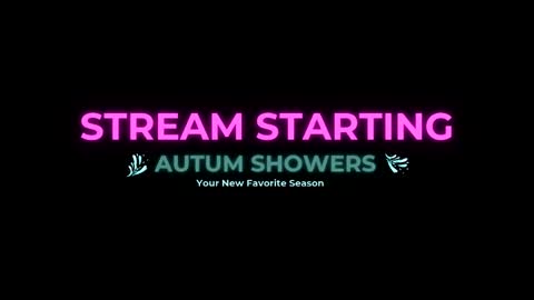 Autum Showers online show from 05/23/26, 03:34