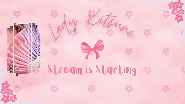 Lady KitsuneBIG online show from 05/18/26, 07:47